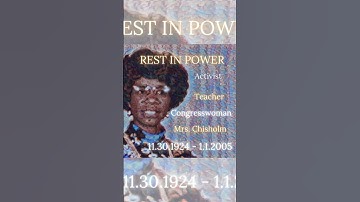 Thumbnail of Rest in Power, Shirley Chisholm