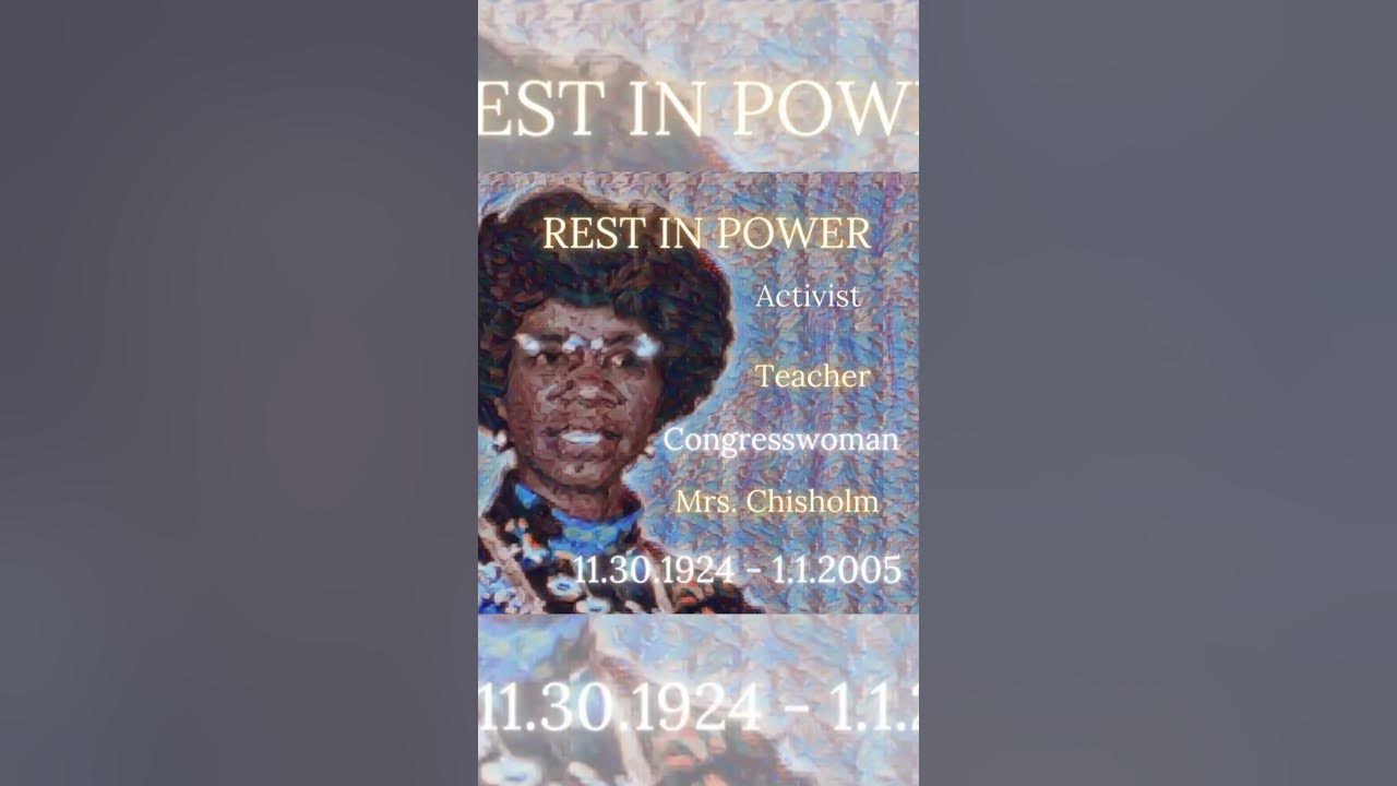 Rest in Power, Shirley Chisholm