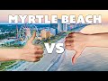 Pros & Cons of living in Myrtle Beach, SC