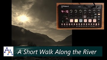 A Short Walk Along the River - ambient track with the Roland P-6