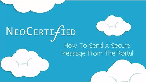 How To Send A Secure Message