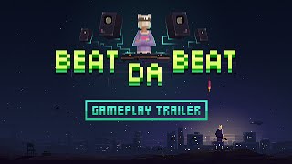 Beat Da Beat Gameplay Trailer