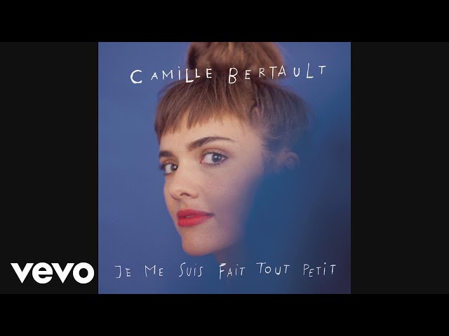 Camille Bertault - Je me suis fait tout petit