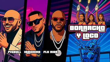 IAmChino x Pitbull x Flo Rida - Borracho y Loco (Visualizer) | UNDERDOGS