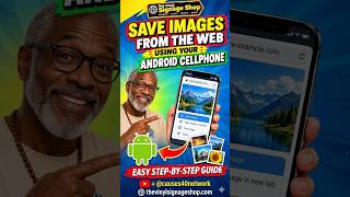 How to Save Image from the Web on Your Android Phone–Easy Step-by-Step Guide for Beginners & Seniors