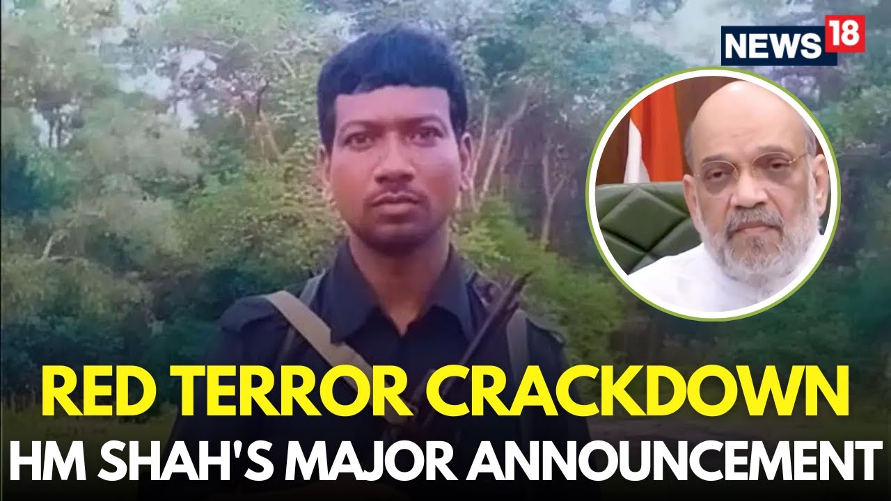 LIVE : RED TERROR CRACKDOWN: HM Shah Announces Elimination of Top Maoist Leader Hidma | N18L