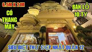 Chủ ngộp bán lỗ 10 tỷ SIÊU BIỆT THỰ Thang Máy tại đường Tô Ký quận 12 diện tích khủng 6.5 X 21M