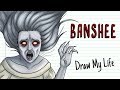 BANSHEE | Draw My Life