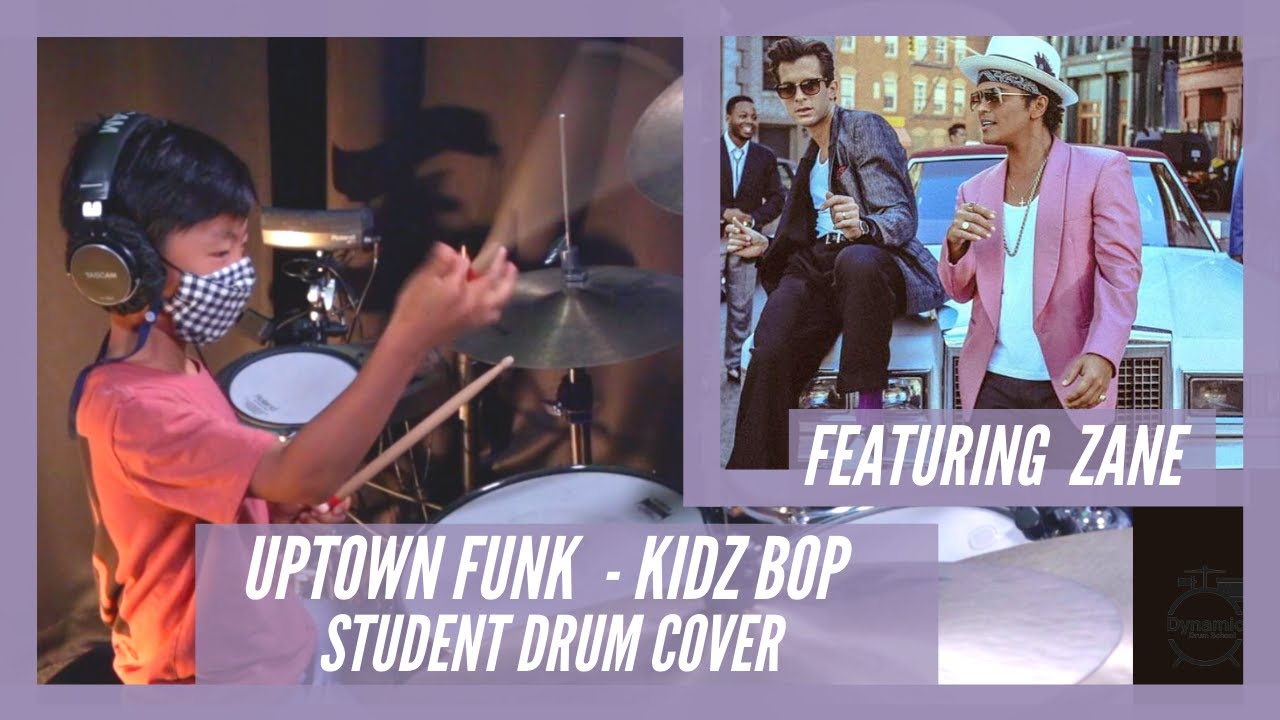 Uptown Funk Kidz Bop Version Student Drum Cover Featuring Zane