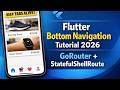 Flutter Bottom Navigation Tutorial 2026 | GoRouter + StatefulShellRoute