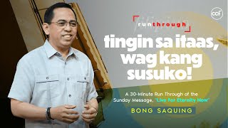 Tingin Sa Itaas, Huwag Kang Susuko! | Bong Saquing | Run Through