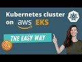 AWS EKS - Create Kubernetes cluster on Amazon EKS | the easy way