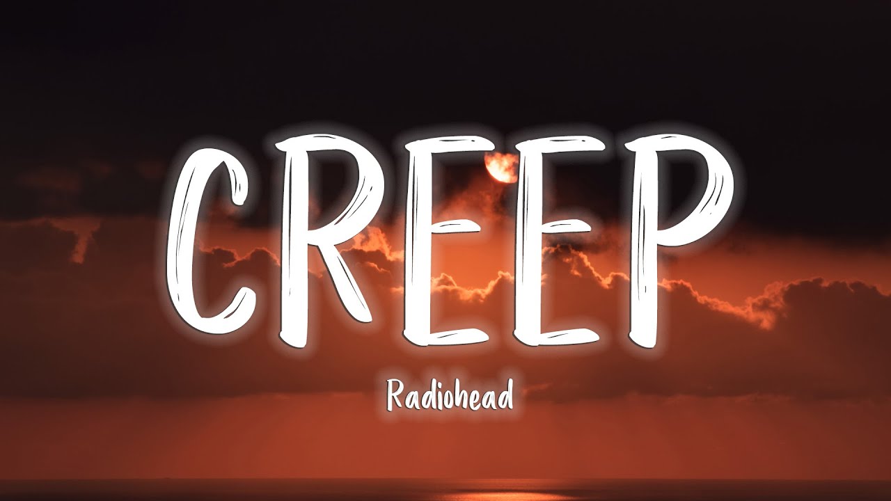 Creep - Radiohead [Lyrics/Vietsub]