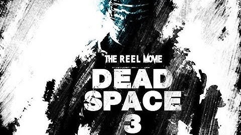 Dead Space 3 - The 