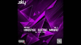 DJ Sky - Hardstyle Electro Manyao Vol. 3 Mixtape