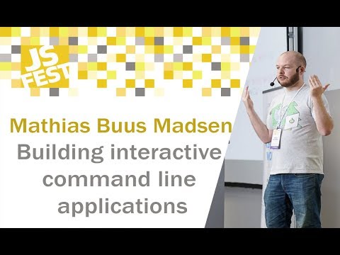 Building interactive command line applications. Mathias Buus Madsen. JS Fest 2018