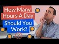 How Many Hours a Day Should You Work? Science Backed Peak Productivity