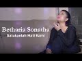 Betharia sonatha  satukanlah hati kami official music