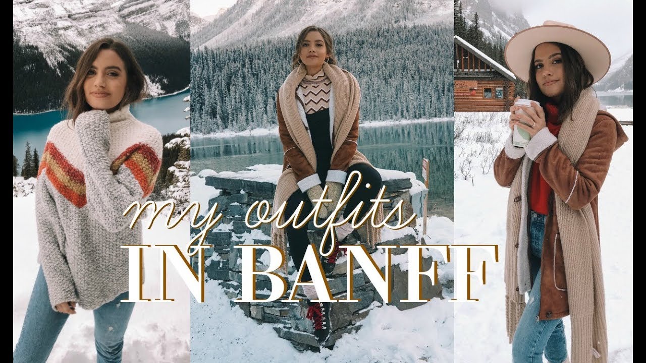 WHAT TO WEAR IN THE WINTER My Banff Outfits YouTube