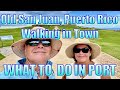 San Juan, Puerto Rico - Walking in Town - What to Do on Your Day in Port