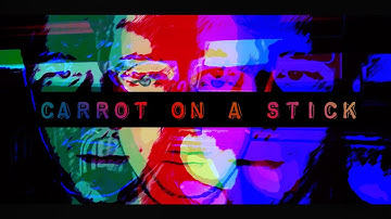 Lodestone - Carrot on a Stick (Music Video)