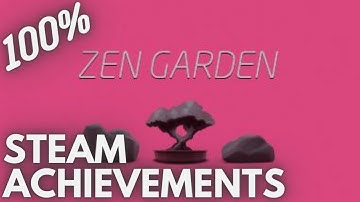 [STEAM] 100% Achievement Gameplay: Zen Garden [SOLUTIONS]