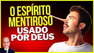 Como Deus pode USAR UM ESPÍRITO MENTIROSO em 1 Reis 22:23 para fazer pessoas pecarem Como Deus pode USAR UM ESPÍRITO MENTIROSO em 1 Reis 22:23 para fazer pessoas pecarem