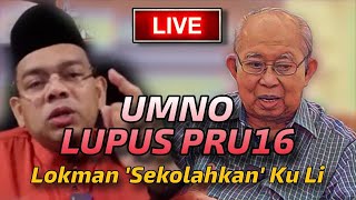 HRC LIVE!! - UMNO PUPUS PRU16 - PERLU BERGABUNG DGN BERSATU PAS | LOKMAN BASUH KU LI