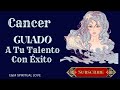 Cancer ♋️ Guiado A Tu Talento 💫 Con Exito!💰🍀