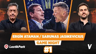 Ergin Ataman ve Sarunas Jasikevicius | Murat Murathanoğlu, Sinan Aras | Game Night #1