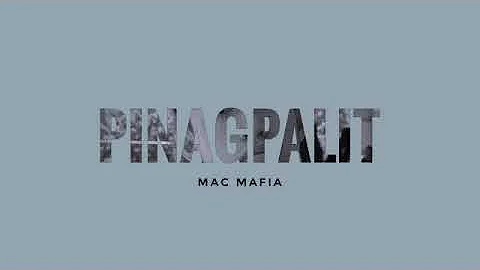 Mac Mafia - Pinagpalit