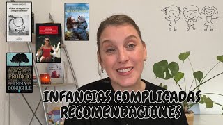 INFANCIAS COMPLICADAS