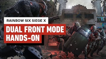 Rainbow Six Siege X: Dual Front Mode Hands-On Impressions