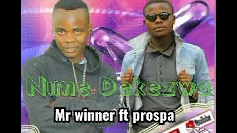 nime dekezwa by Mr winner power ft prospa