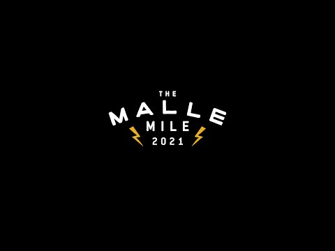 'LUCKY NO.7!' - THE MALLE MILE OFFICIAL FILM 2021