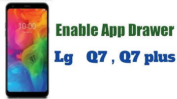 #LgQ7 #LgQ7plus LG Q7 - How to Get The App Drawer II You Tech Telugu Ytt
