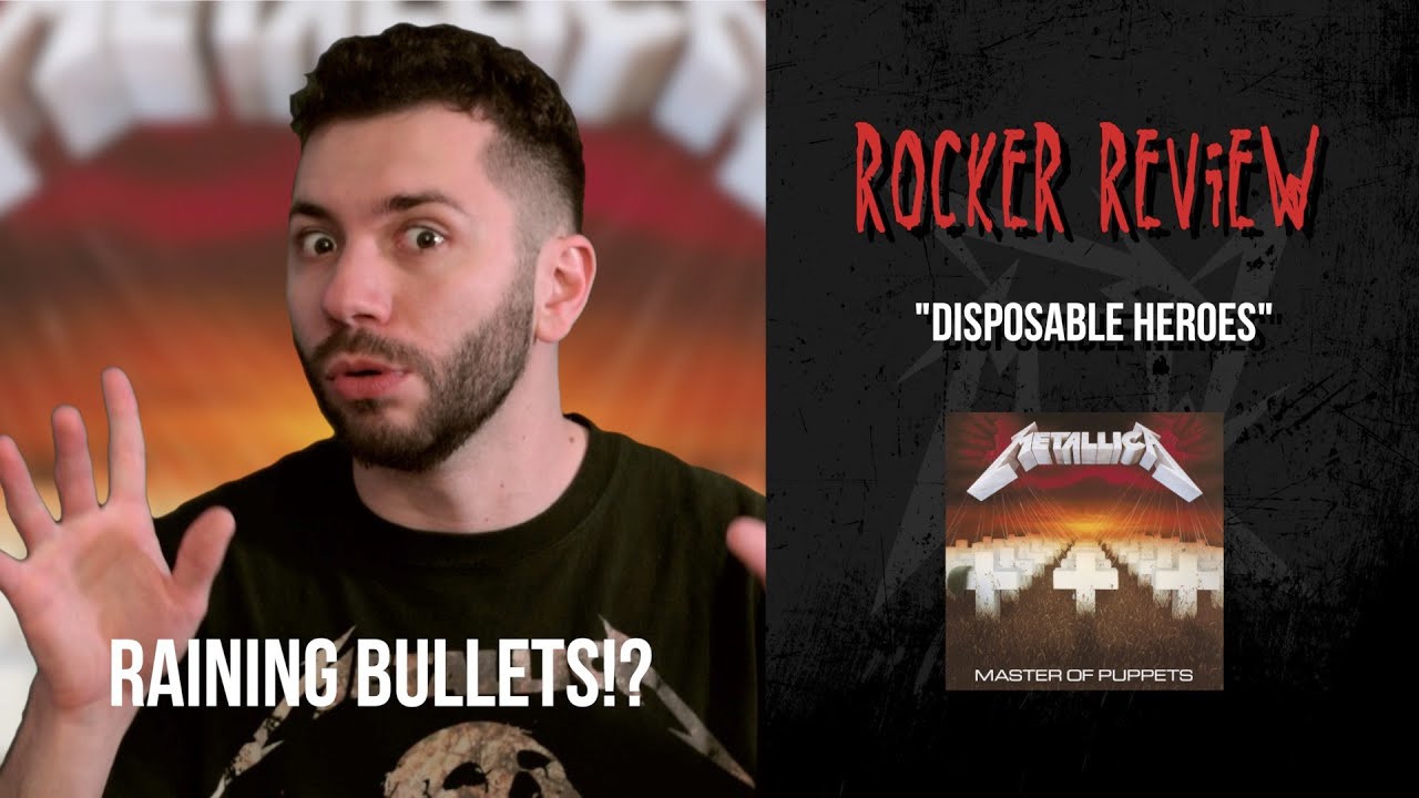 Rocker Review "Disposable Heroes" (Metallica) YouTube