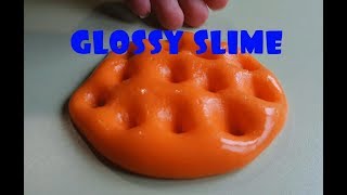 Слайм как в инстаграм/GLOSSY SLIME/САМЫЙ ГЛЯНЦЕВЫЙ СЛАЙМ