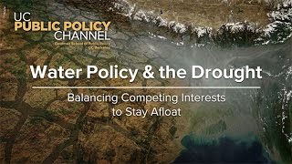 Water Policy & the Drought: Balancing Competing Interests to Stay Afloat (Edited)