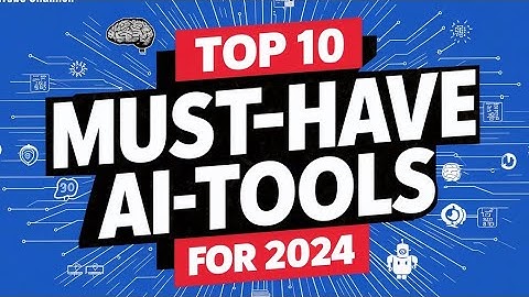 Top 10 Game-Changing AI Tools for 2024 - Boost Your Productivity Now