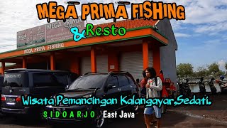 Wisata Pemancingan Kalanganyar,Sedati,Sidoarjo || Mega Prima Fishing Modern & Resto || Pesta strike.