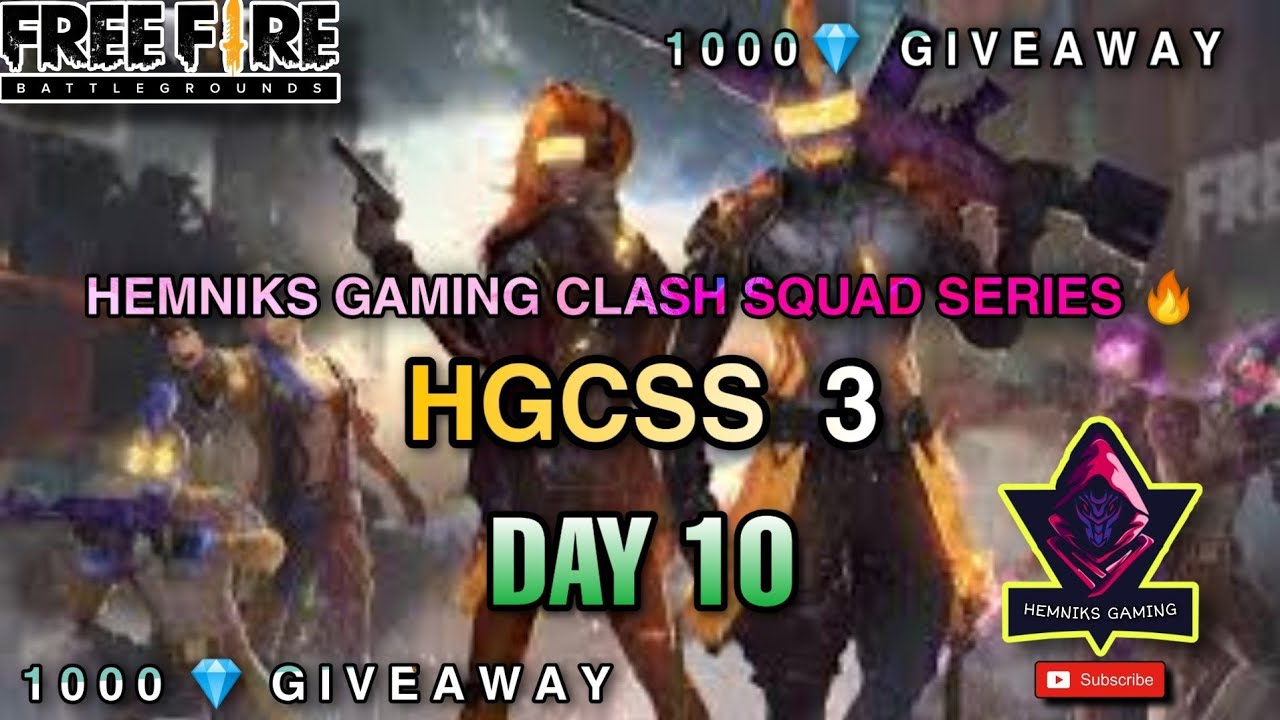 HEMNIKS GAMING CLASH SQUAD SERIES 3| FREE FIRE 1000💎 Giveaway 🔥| DAY 10 | HGCSS 3 | HemNiks Gaming
