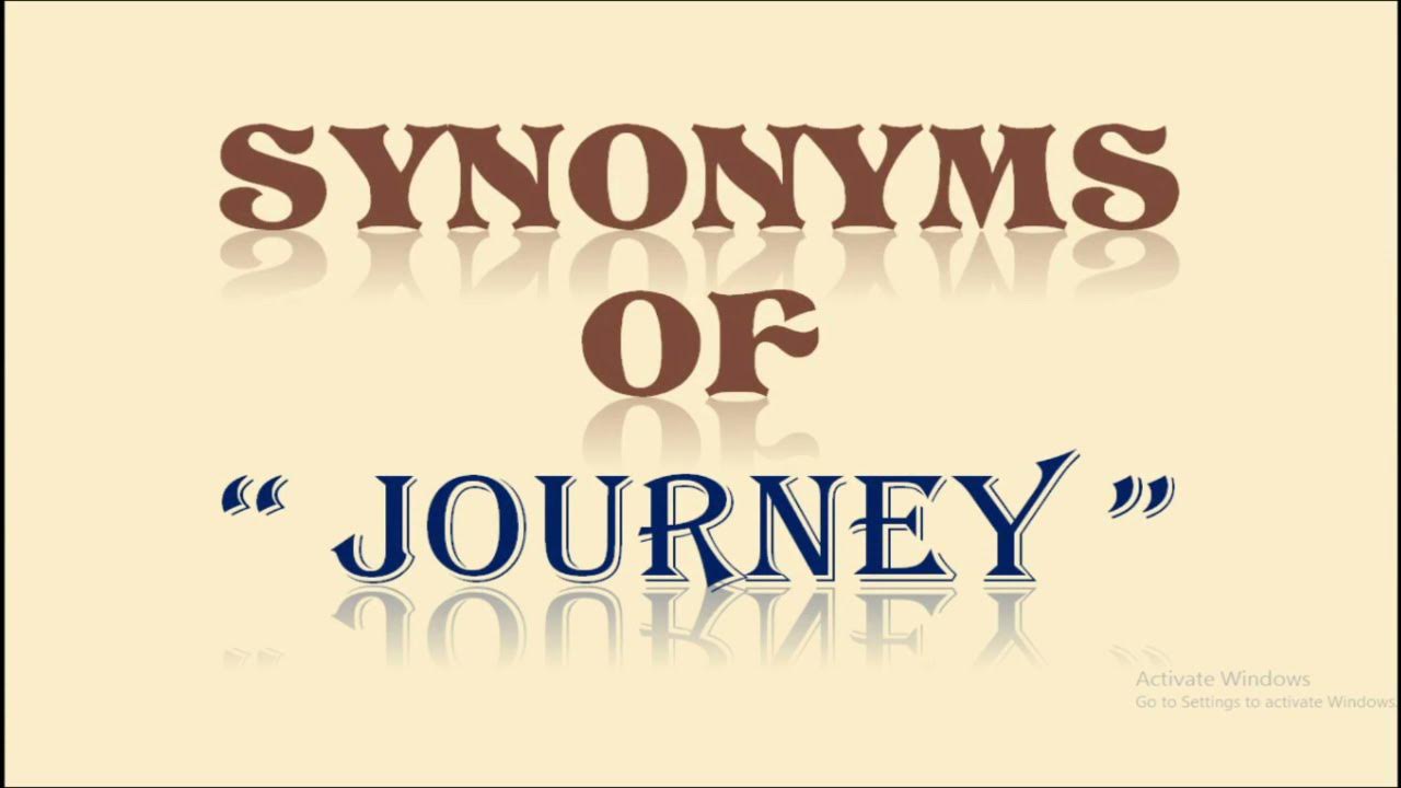 journey meaning synonyms