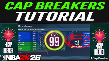 NBA 2K26: How to Get All Cap Breakers Tutorial (Unlock 28 Total!)