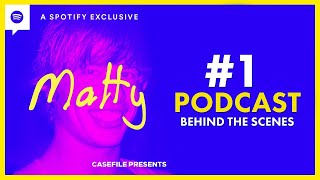 How The Podcast Is Made? Casefile Presents: 'Matty' on Spotify