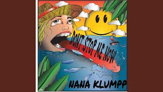 Video thumbnail of "Nana Klumpp - Don't Stop Me Now"