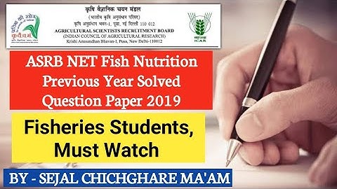 ASRB NET Fish Nutrition Previous Year Solved Paper|ICAR JRF,SRF Fisheries Science|Agriculture & GK