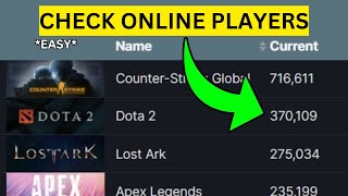 How To Check How Many Players are Playing a Game on Steam(EASY) How To Check How Many Players are Playing a Game on Steam(EASY)
