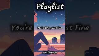 Playlist🎶 Your&#39;re doing just fine_ 지친 일상의 위로가 되는 노래 | 그냥 틀어 놓기만 해도 기분 좋아지는 노래 | 감성팝송 | popsong
