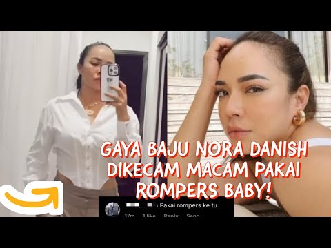 GAYA BAJU NORA DANISH DIKECAM MACAM PAKAI ROMPERS BAYI! #trending #viralvideo #viral